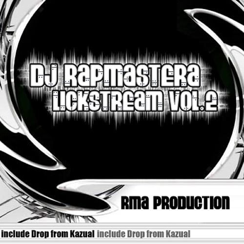 DJ RapmasterA - Lickstream Mixtape Vol.2
